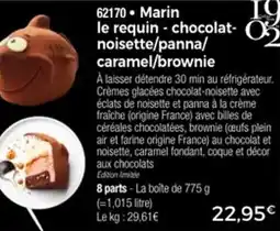 Thiriet Marin le requin chocolat noisette panna caramel brownie offre