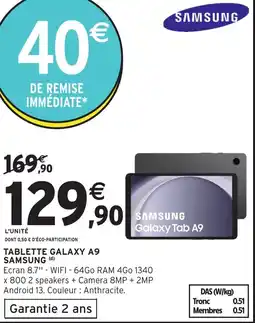 Intermarché Hyper SAMSUNG Tablette galaxy a9 offre