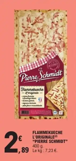 E.Leclerc Express "PIERRE SCHMIDT" Flammekueche l'originale offre