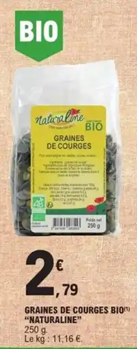 E.Leclerc Express "NATURALINE" Graines de courges bio offre