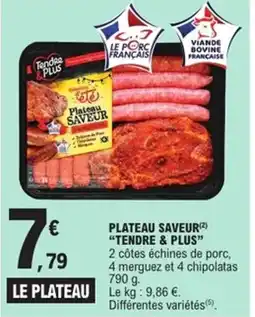 E.Leclerc Express "TENDRE & PLUS" Plateau saveur offre
