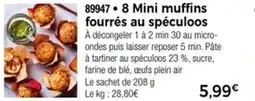 Thiriet 8 mini muffins fourrés au spéculoos offre