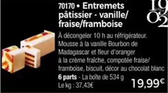 Thiriet Entremets pâtissier vanille fraise framboise offre