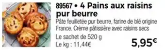 Thiriet 4 pains aux raisins pur beurre offre