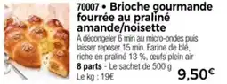 Thiriet Brioche gourmande fourrée au praliné amande noisette offre