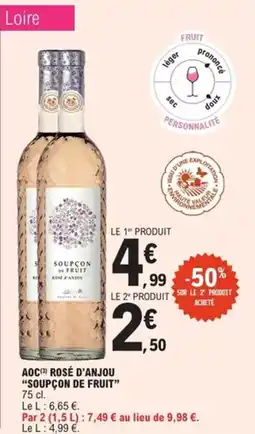 E.Leclerc Express "SOUPÇON DE FRUIT” Aoc rosé d'anjou offre