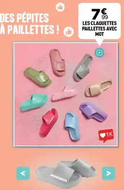 Centrakor Les claquettes paillettes avec mot offre