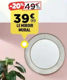 Centrakor Le miroir mural offre