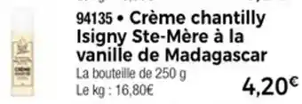 Thiriet Crème chantilly isigny ste-mère à la vanille de madagascar offre