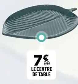 Centrakor Le centre de table offre