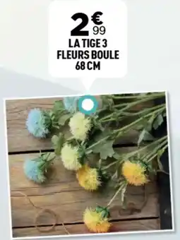Centrakor La tige 3 fleurs boule 68 cm offre