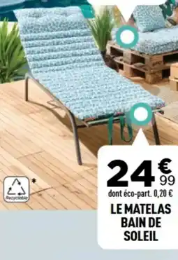Centrakor Le matelas bain de soleil offre