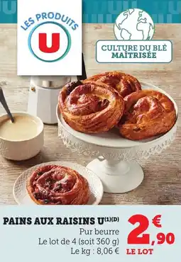 Maximarché Pains aux raisins u offre
