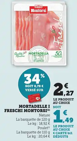 Maximarché Mortadelle i freschi montorsi offre