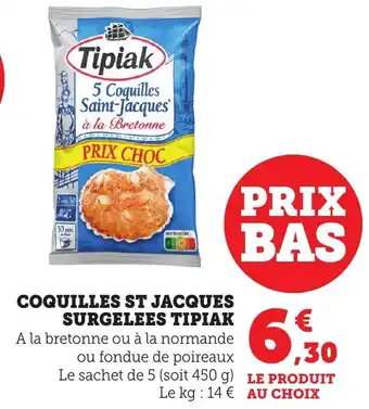 Maximarché Coquilles st jacques surgelees tipiak offre
