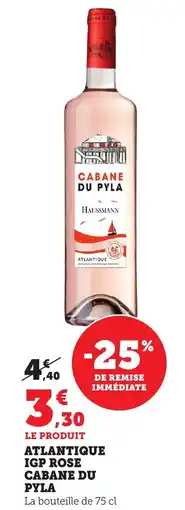 Maximarché Atlantique igp rose cabane du pyla offre