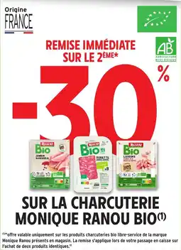 Intermarché Sur la charcuterie monique ranou bio offre