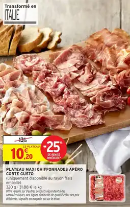 Intermarché Plateau maxi chiffonnades apéro corte gusto offre