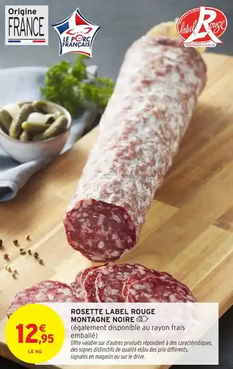 Intermarché Rosette label rouge montagne noire offre