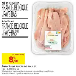 Intermarché Émincés de filets de poulet offre