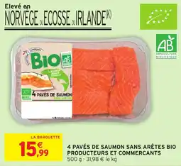 Intermarché 4 pavés de saumon sans arêtes bio producteurs et commercants offre