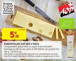 Intermarché Emmentaler aop bio 3 mois offre