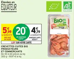 Intermarché Crevettes cuites bio producteurs et commercants offre