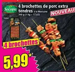 Norma Socopa - brochettes de porc extra tendres offre