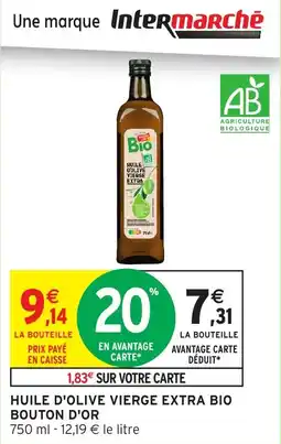 Intermarché Huile d'olive vierge extra bio bouton d'or offre