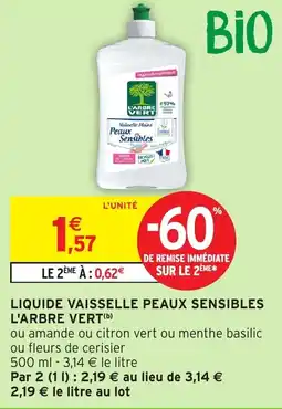 Intermarché Liquide vaisselle peaux sensibles l'arbre vert offre