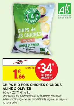 Intermarché Chips bio pois chiches oignons aline & olivier offre