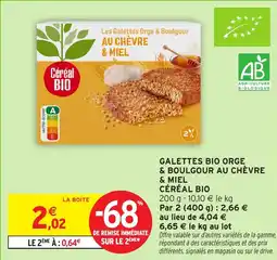 Intermarché Galettes bio orge & boulgour au chèvre & miel céréal bio offre