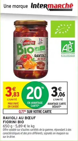Intermarché Ravioli au boeuf fiorini bio offre