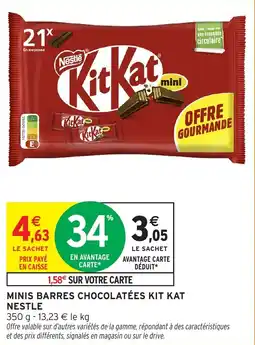 Intermarché Minis barres chocolatées kit kat nestle offre
