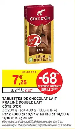 Intermarché Tablettes de chocolat lait praliné double lait côte d'or offre