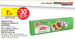 Intermarché Tartelettes chocolat noisette chabrior offre