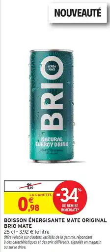 Intermarché Boisson énergisante mate original brio mate offre