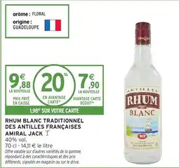 Intermarché Rhum blanc traditionnel des antilles françaises amiral jack offre
