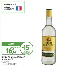 Intermarché Rhum blanc agricole bologne offre