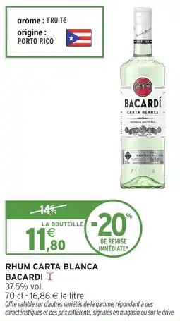 Intermarché Rhum carta blanca bacardi offre