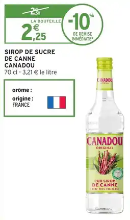 Intermarché Sirop de sucre de canne canadou offre