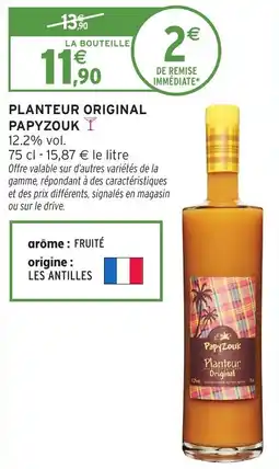 Intermarché Planteur original papyzouk offre
