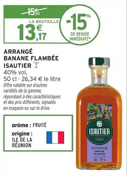 Intermarché Arrangé banane flambée isautier offre