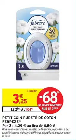 Intermarché Petit coin pureté de coton febreze offre