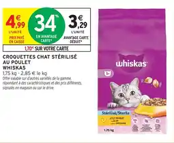 Intermarché Croquettes chat stérilisé au poulet whiskas offre