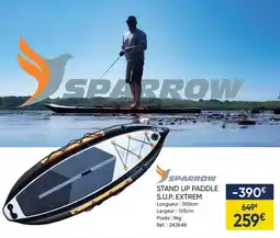 Pacific Pêche SPARROW Stand up paddle s.u.p. extrem offre