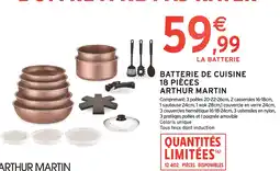Intermarché Batterie de cuisine 18 pièces arthur martin offre