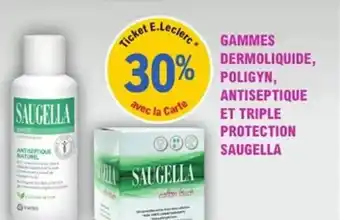 E.Leclerc Parapharmacie Gammes dermoliquide poligyn antiseptique et triple protection saugella offre