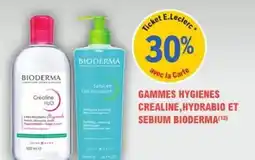 E.Leclerc Parapharmacie Gammes hygienes crealine hydrabio et sebium bioderma offre