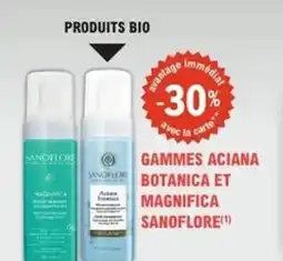 Gammes aciana botanica et magnifica sanoflore